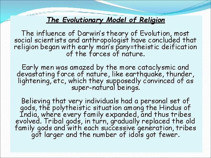 The Evolutionary Model of Religion The influence of Darwin’s theory of Evolution, most social