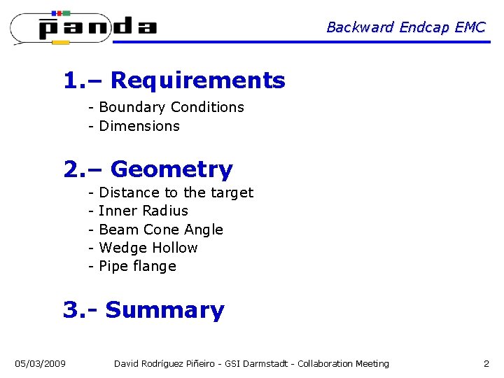 Backward Endcap EMC 1. – Requirements - Boundary Conditions - Dimensions 2. – Geometry