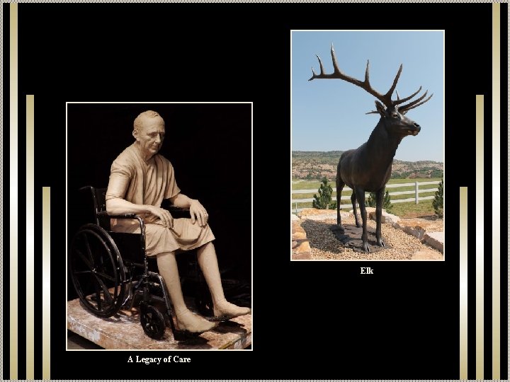 Elk A Legacy of Care 