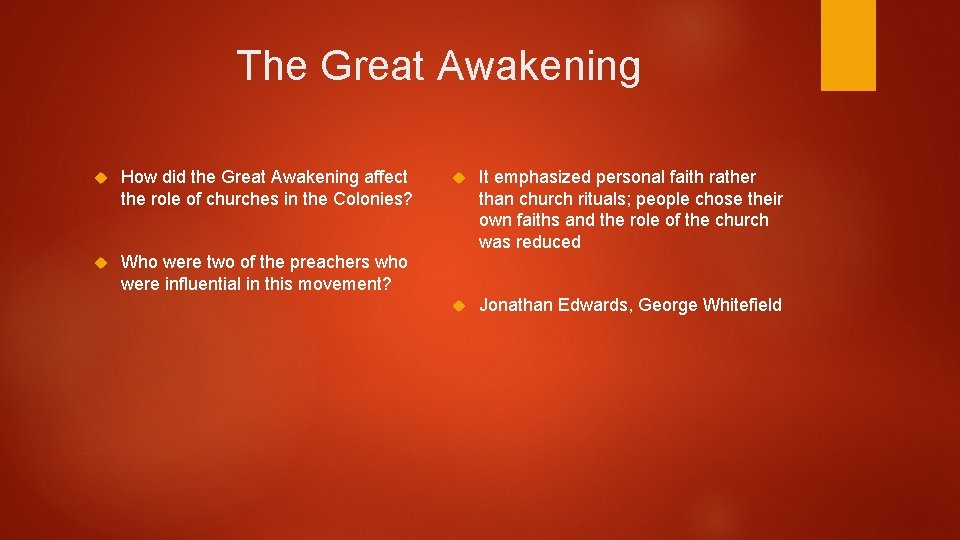 The Great Awakening How did the Great Awakening affect the role of churches in