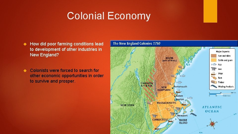 Colonial Economy How did poor farming conditions lead to development of other industries in