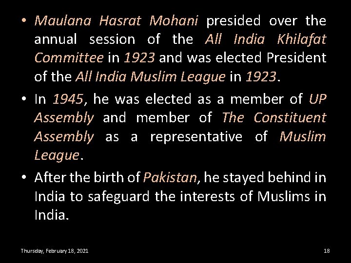  • Maulana Hasrat Mohani presided over the annual session of the All India