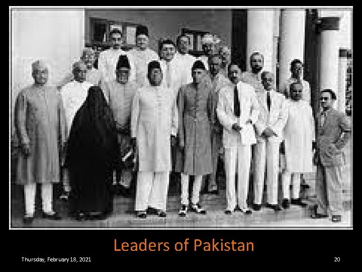 Thursday, February 18, 2021 Leaders of Pakistan 20 