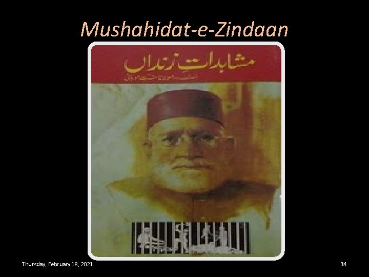 Mushahidat-e-Zindaan Thursday, February 18, 2021 34 