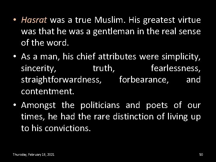  • Hasrat was a true Muslim. His greatest virtue was that he was