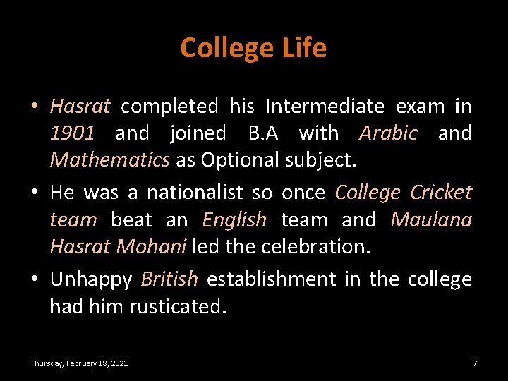 College Life • Hasrat completed his Intermediate exam in 1901 and joined B. A