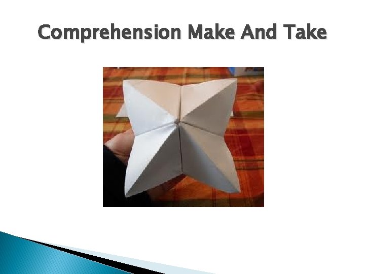 Comprehension Make And Take 