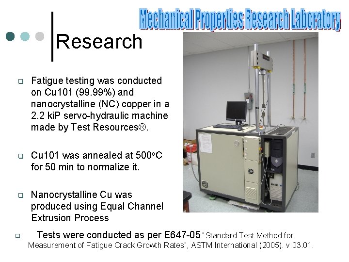 Research q Fatigue testing was conducted on Cu 101 (99. 99%) and nanocrystalline (NC)