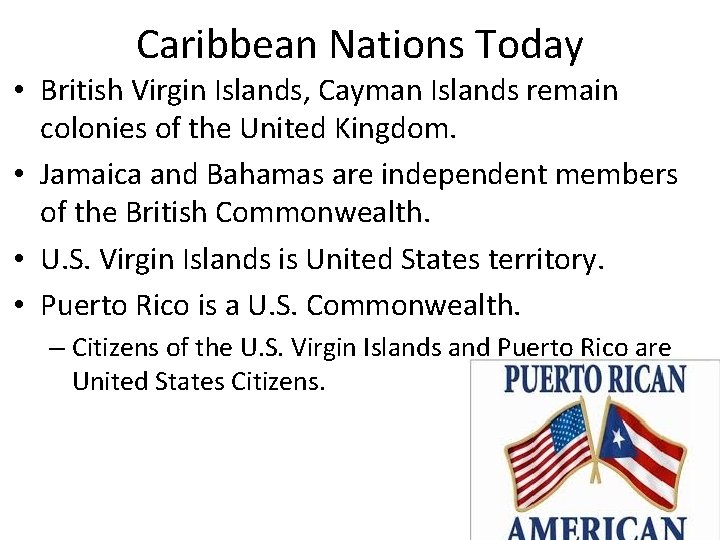 Caribbean Nations Today • British Virgin Islands, Cayman Islands remain colonies of the United