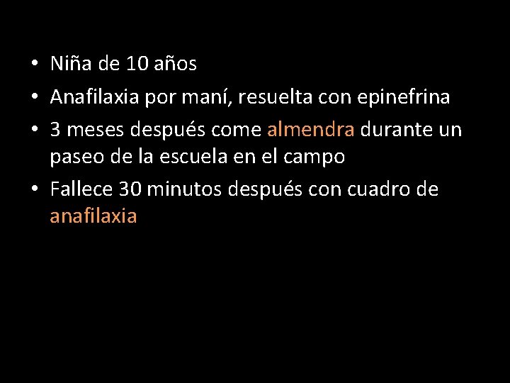  • Niña de 10 años • Anafilaxia por maní, resuelta con epinefrina •