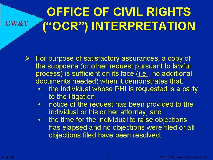 GW&T OFFICE OF CIVIL RIGHTS (“OCR”) INTERPRETATION Ø For purpose of satisfactory assurances, a