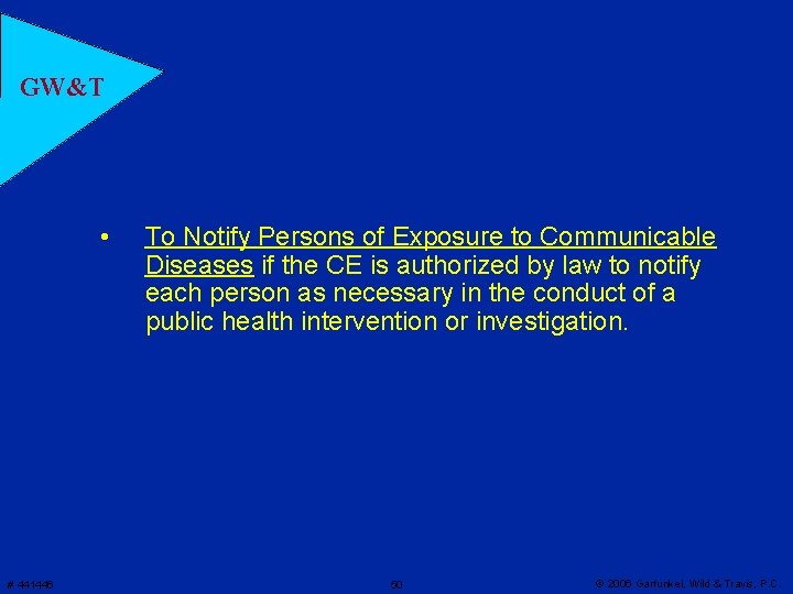 GW&T • # 441446 To Notify Persons of Exposure to Communicable Diseases if the