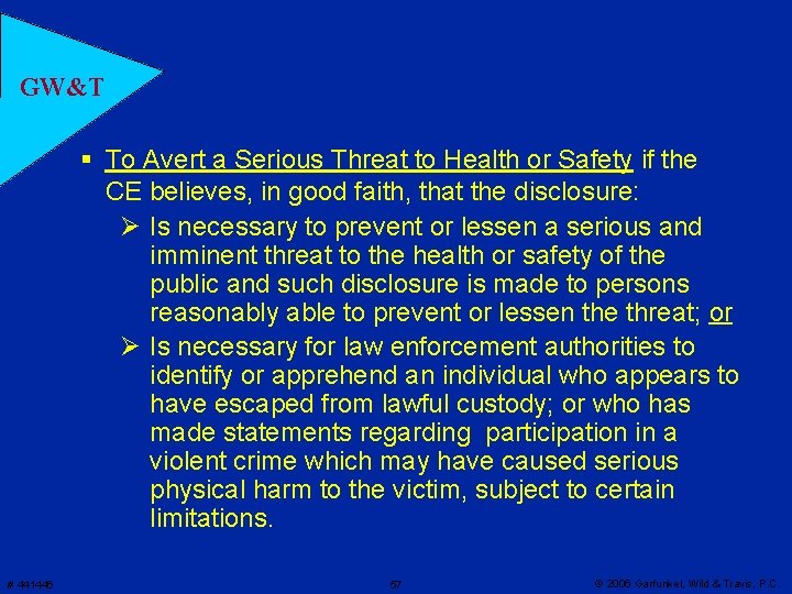 GW&T § To Avert a Serious Threat to Health or Safety if the CE