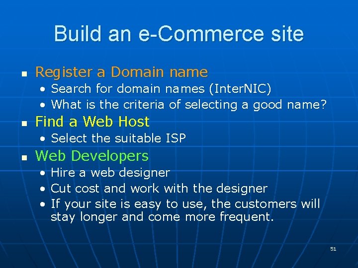 Build an e-Commerce site n Register a Domain name • Search for domain names