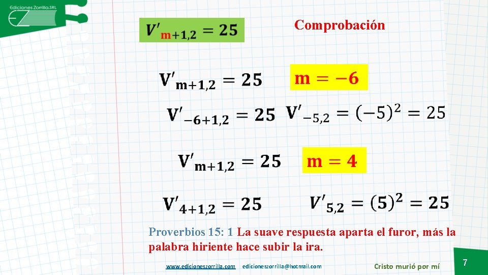 Comprobación Proverbios 15: 1 La suave respuesta aparta el furor, más la palabra hiriente