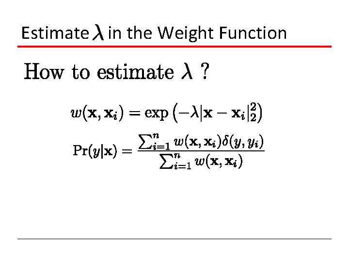 Estimate in the Weight Function 