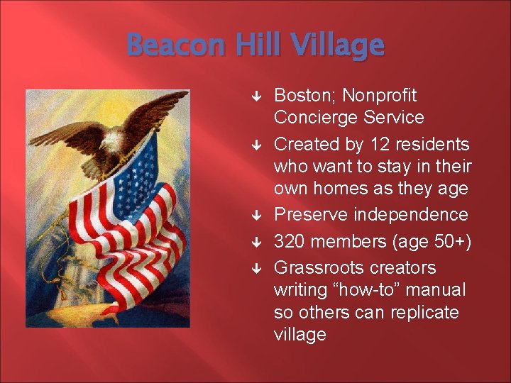 Beacon Hill Village Boston; Nonprofit Concierge Service Created by 12 residents who want to