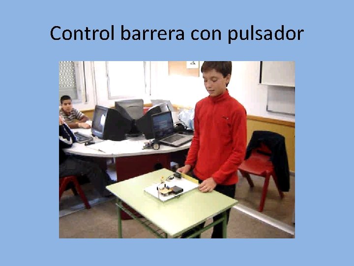 Control barrera con pulsador 