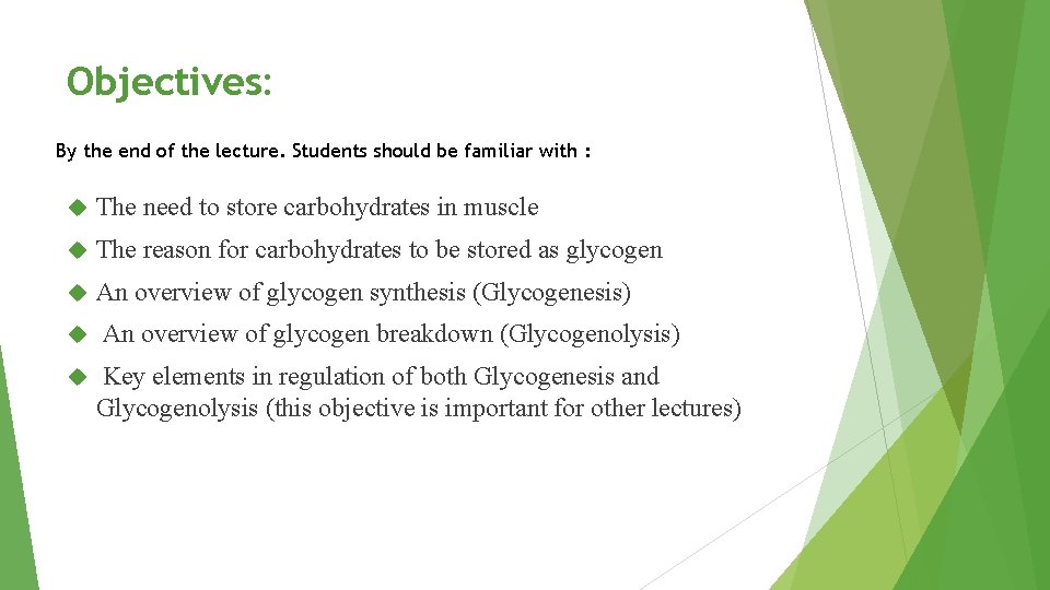 Objectives: By the end of the lecture. Students should be familiar with : The