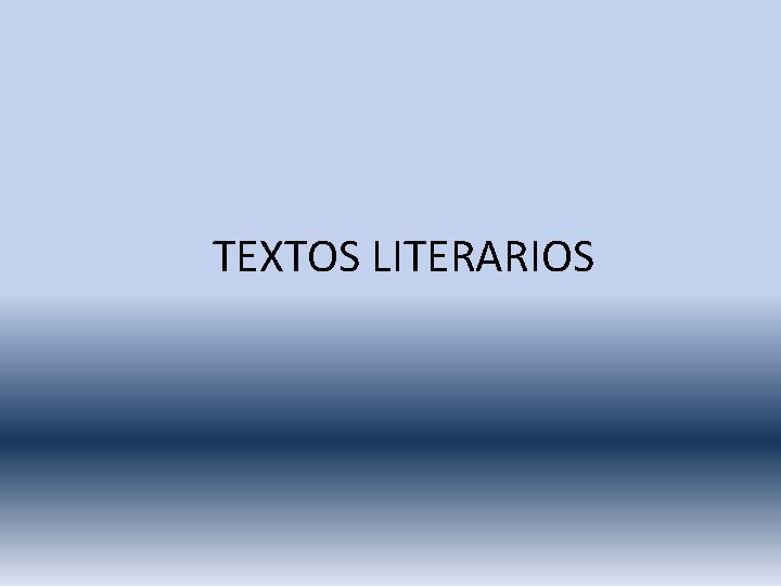 TEXTOS LITERARIOS 