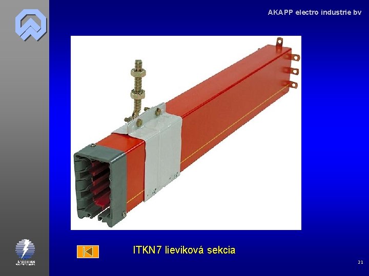 AKAPP electro industrie bv ITKN 7 lieviková sekcia 21 