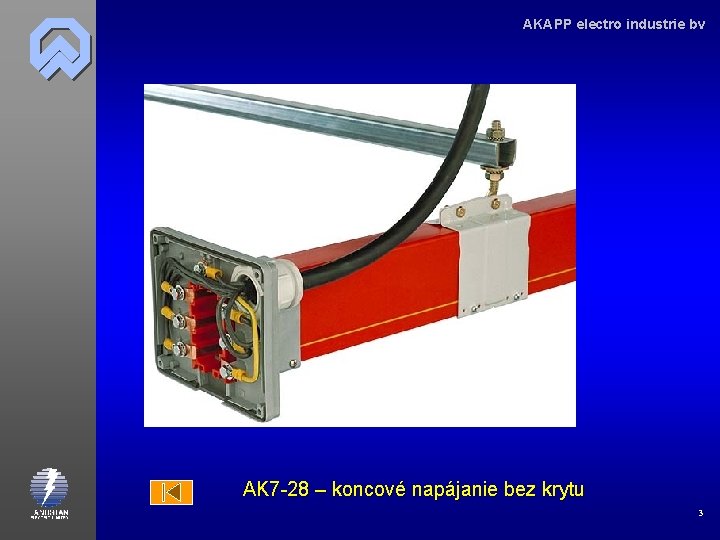 AKAPP electro industrie bv AK 7 -28 – koncové napájanie bez krytu 3 