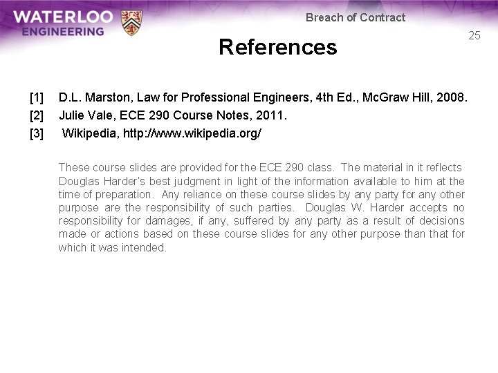 Breach of Contract References [1] [2] [3] D. L. Marston, Law for Professional Engineers,