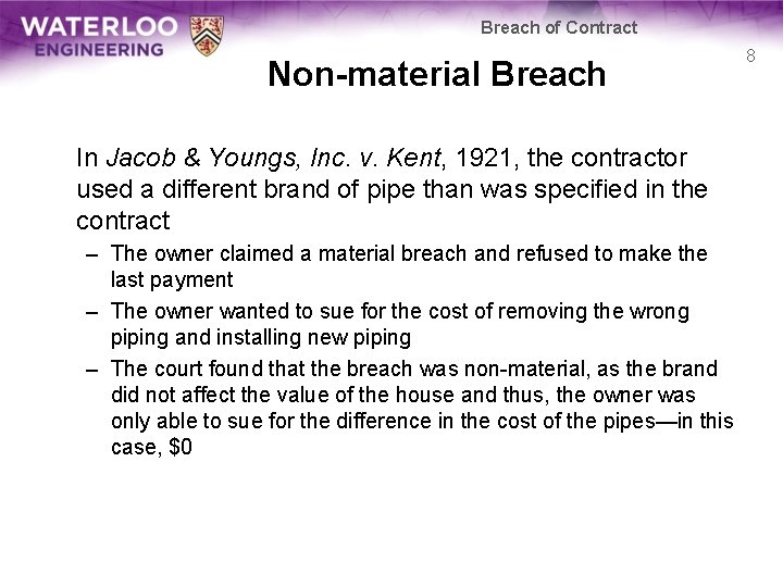 Breach of Contract Non-material Breach In Jacob & Youngs, Inc. v. Kent, 1921, the