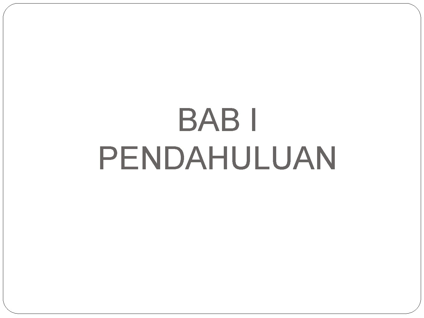 BAB I PENDAHULUAN 2 