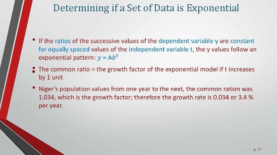 Determining if a Set of Data is Exponential • p. 11 Determining if a Set of Data is Exponential • p. 11