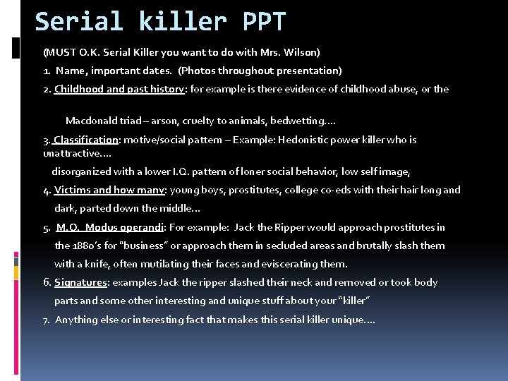 Serial killer PPT (MUST O. K. Serial Killer you want to do with Mrs.