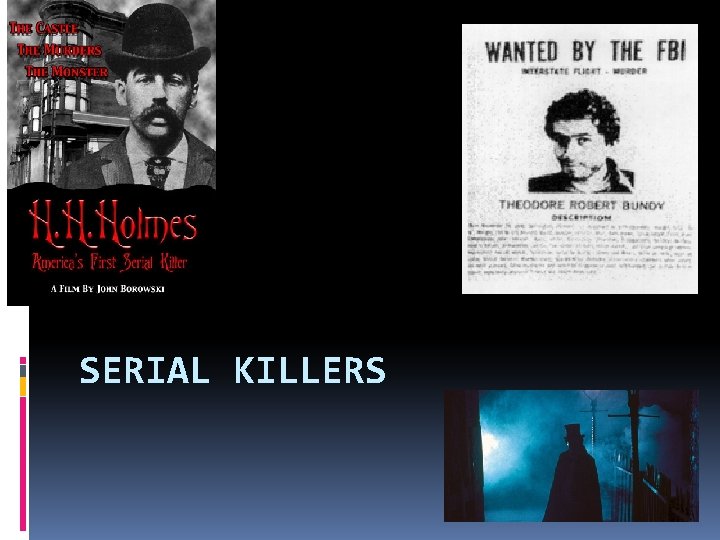 SERIAL KILLERS 