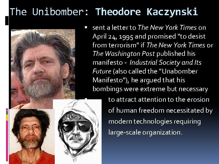 The Unibomber: Theodore Kaczynski sent a letter to The New York Times on April