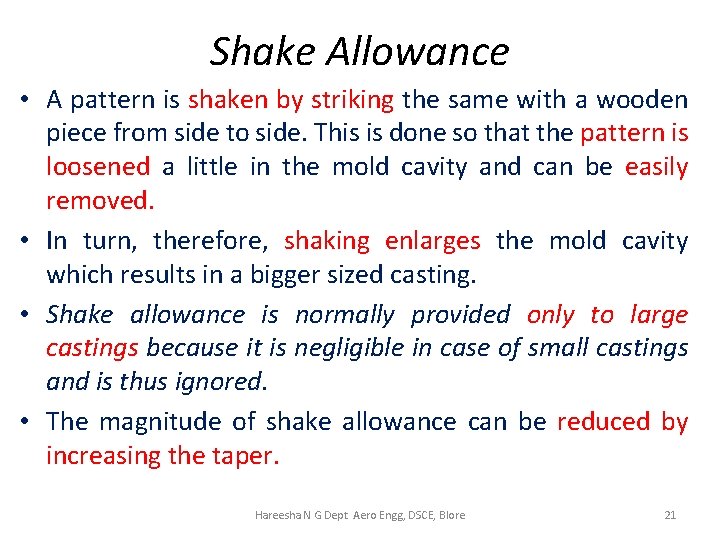 Shake Allowance • A pattern is shaken by striking the same with a wooden