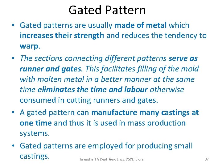 Gated Pattern • Gated patterns are usually made of metal which increases their strength