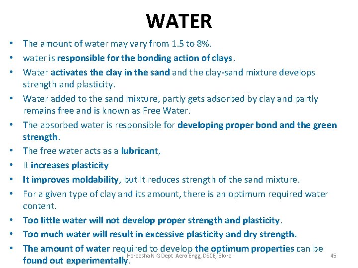 WATER • The amount of water may vary from 1. 5 to 8%. •