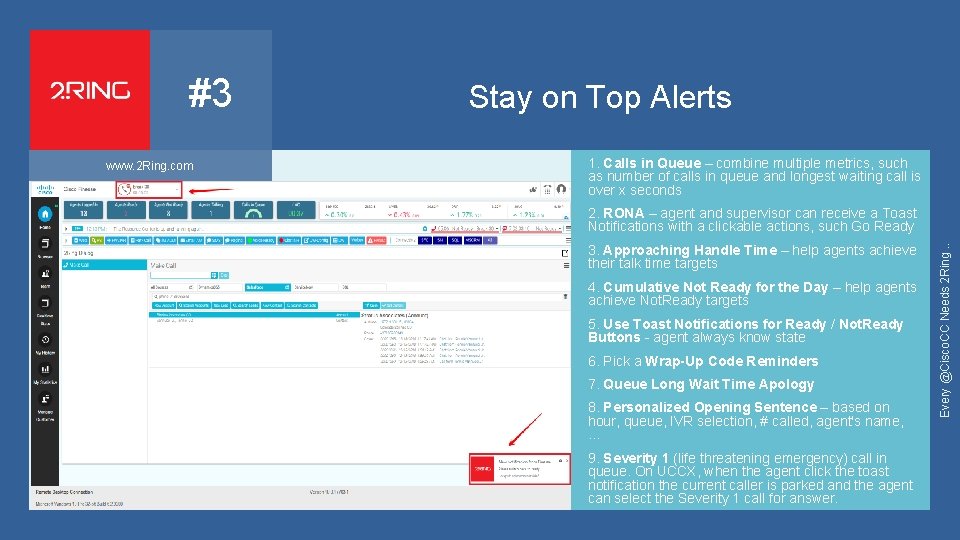 #3 www. 2 Ring. com Stay on Top Alerts 1. Calls in Queue –