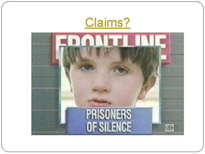 Claims? 