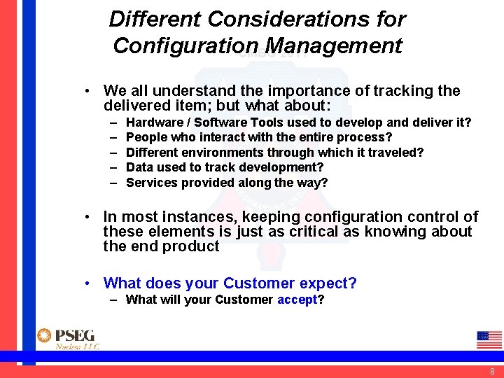 Different Considerations for Configuration Management CMBG 2011 • We all understand the importance of
