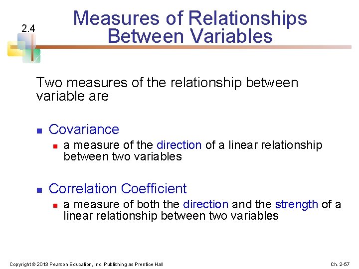 Measures of Relationships Between Variables 2. 4 Two measures of the relationship between variable