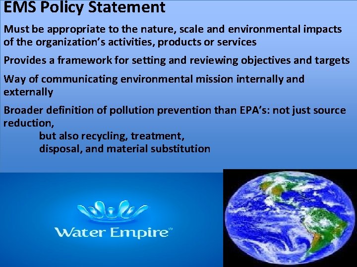 EMS Policy Statement Must be appropriate to the nature, scale and environmental impacts of