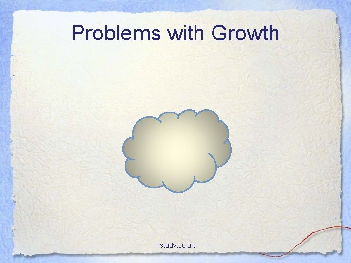 Problems with Growth i-study. co. uk 