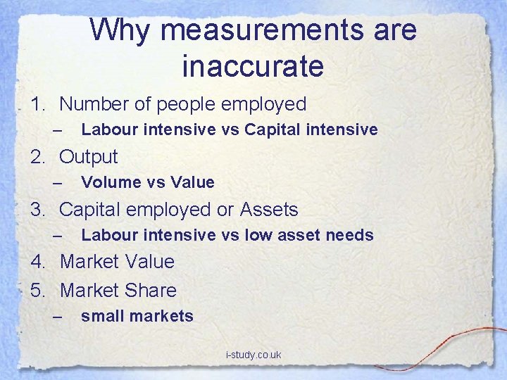 Why measurements are inaccurate 1. Number of people employed – Labour intensive vs Capital