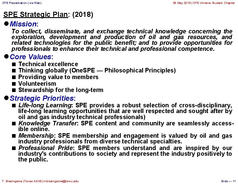 SPE Presentation (via Web) 06 May 2019 | SPE Ukraine Student Chapter SPE Strategic