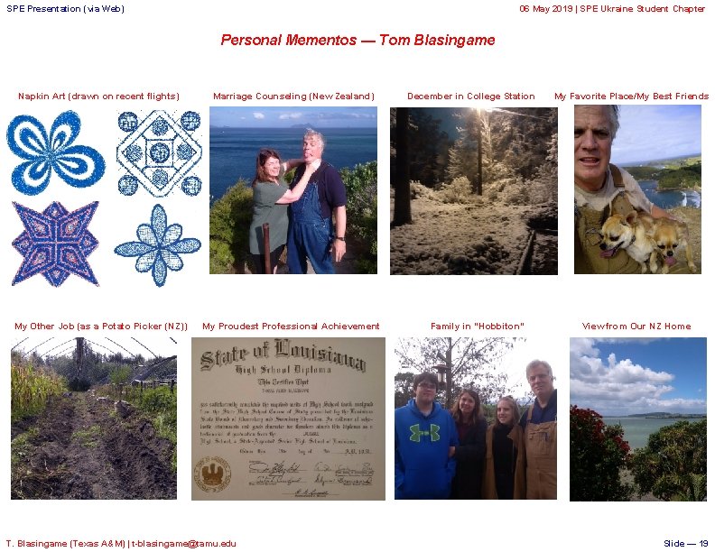 SPE Presentation (via Web) 06 May 2019 | SPE Ukraine Student Chapter Personal Mementos