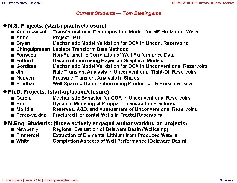 SPE Presentation (via Web) 06 May 2019 | SPE Ukraine Student Chapter Current Students