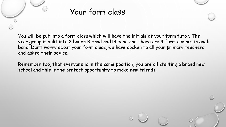 Your form class You will be put into a form class which will have