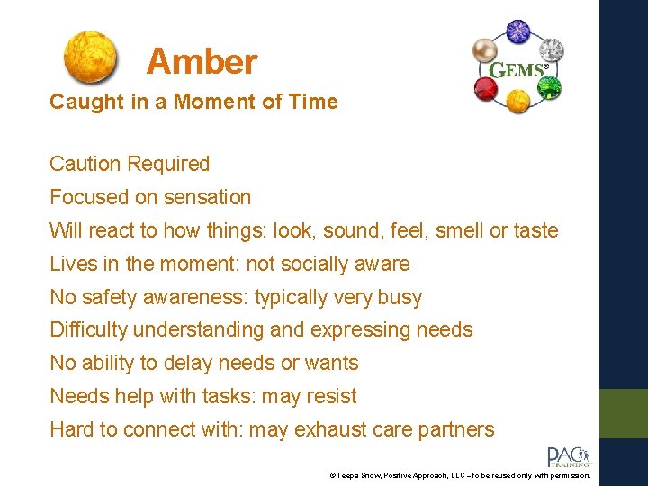 Amber Caught in a Moment of Time Caution Required Focused on sensation Will react