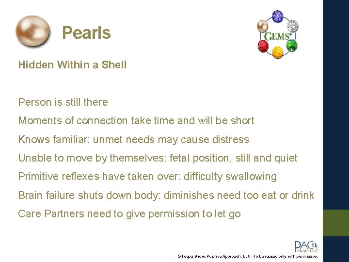 Pearls Hidden Within a Shell Person is still there Moments of connection take time