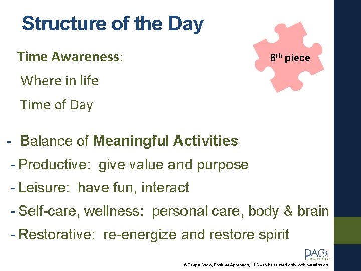 Structure of the Day Time Awareness: 6 th piece Where in life Time of